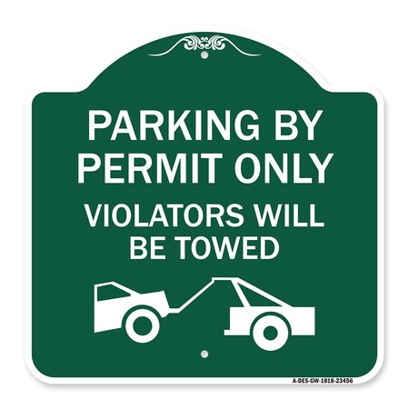 Parking By Permit Only Violators Will Be Towed Towing Symbol Heavy-Gauge Aluminum Sign